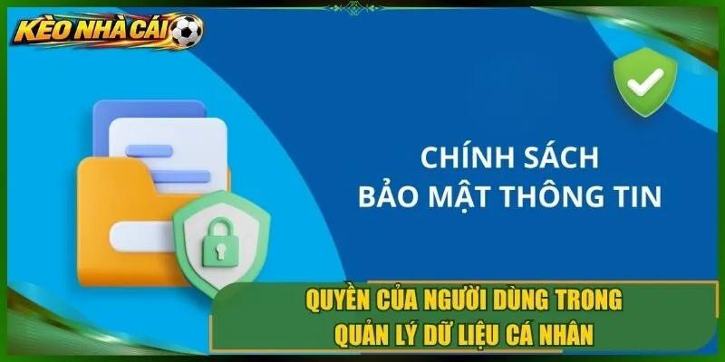 Quyền của người dùng trong quản lý dữ liệu cá nhân